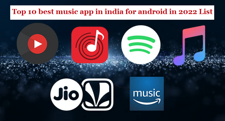 Best music app in India for android