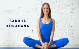 Baddha Konasana Yoga (Bound Angle Pose)