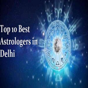 Best Astrologers in Delhi