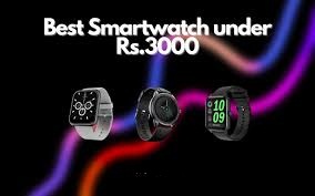 smartwatch under 3000