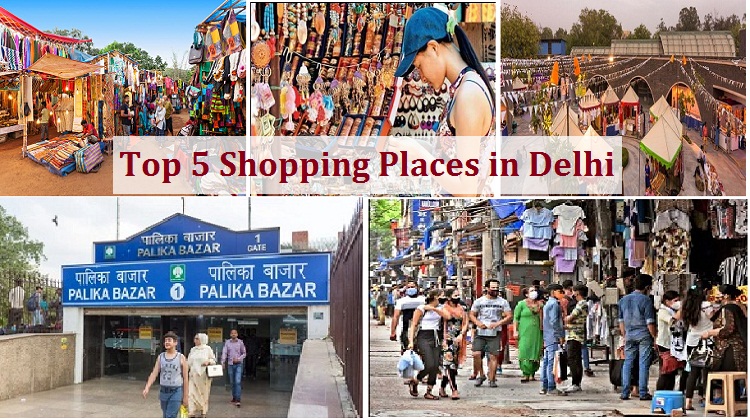 Top 5 Shopping Places in Delhi