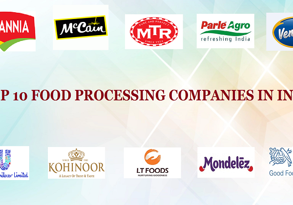 TOP 10 FOOD PROCESSING COMPANIES IN INDIA