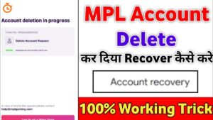 Recover Deleted MPL Account
